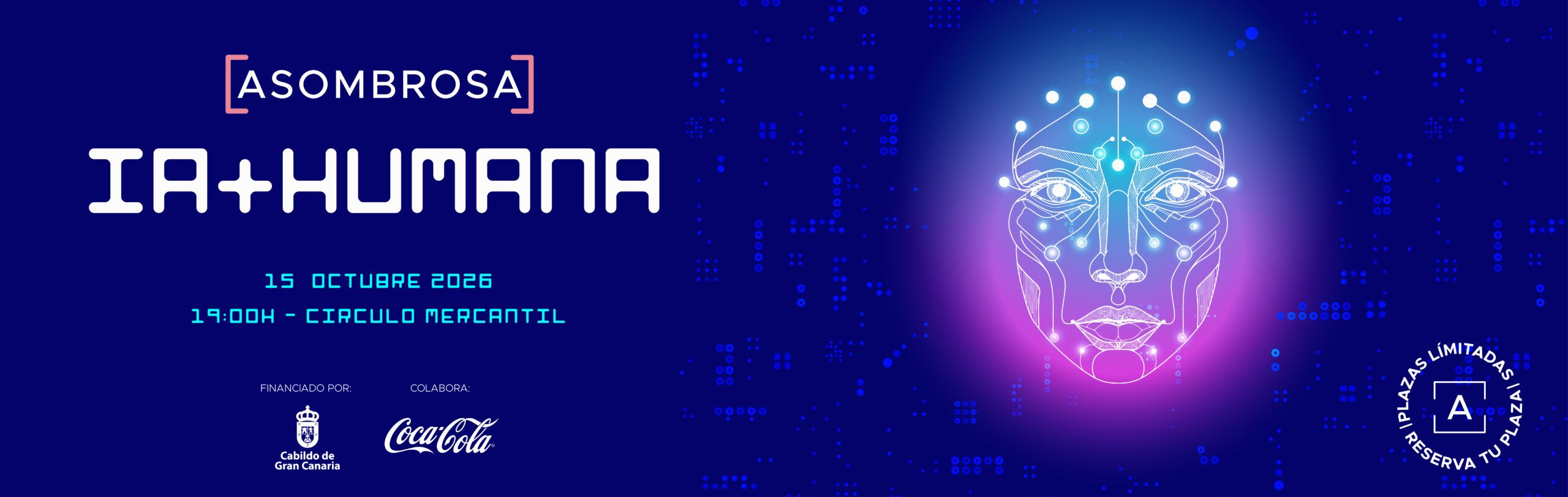 IA + Humana · Asombrosa · 15 de octubre · Círculo Mercantil de Las Palmas de Gran Canaria